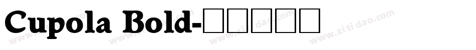 Cupola Bold字体转换